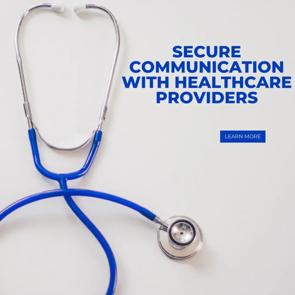 Secure Communication with Healthcare Providers